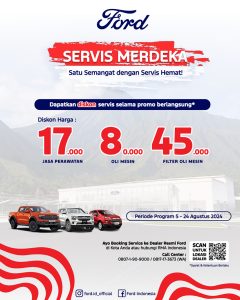 Sambut Kemerdekaan, Ford dan RMA Indonesia Kembali Hadirkan Program Servis Merdeka